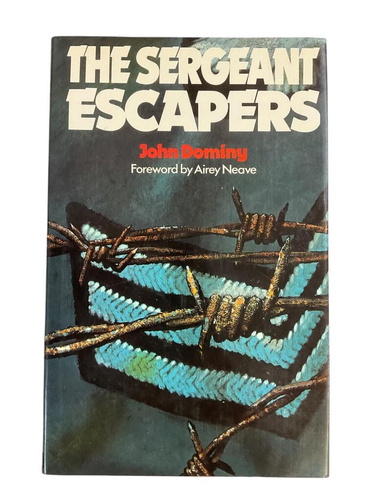 WW2 British RAF POW The Sergeant Escapers John Dominy Hardcover Reference Book WW2 British RAF POW The Sergeant Escapers John Dominy Hardcover Reference Book