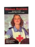 WW2 Canadian Women Overseas Memoirs of the Canadian Red Cross Corps Used Softcover Reference Book