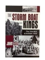 WW2 Canadian 23rd RCE at Arnhem The Storm Boat Kings New Softcover Reference Book