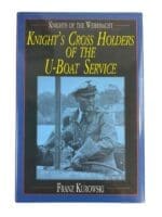 WW2 German Kriegsmarine Knight's Cross Holders of the U-Boat Service New Hardcover Reference Book