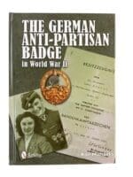 WW2 The German Anti-Partisan Badge in World War 2 New Hardcover Reference Book