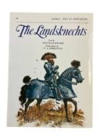 The Landsknechts Osprey Men at Arms No 58 New Softcover Reference Book The Landsknechts Osprey Men at Arms No 58 New Softcover Reference Book