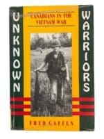 Canadians in the Vietnam War Unknown Warriors Fred Gaffen Used Softcover Reference Book