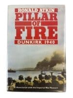 WW2 British Pillar of Fire Dunkirk 1940 Used Hardcover Reference Book