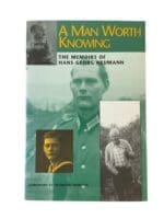 WW2 German A Man Worth Knowing The Memoirs of Hans-Georg Neumann Used Softcover Reference Book