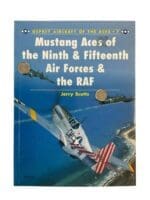 WW2 US USAAF Mustang Aces of the Ninth an Fifteenth Air Force and the RAF Osprey Aircraft No 7 New SC Reference Book