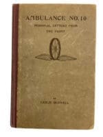 WW1 US Ambulance No 10 Personal Letters From the Front Leslie Buswell Used Hardcover Reference Book