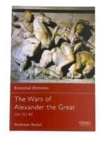 Greece Greek The Wars of Alexander the Great 336 to 323 BC Osprey Essential Histories No 26 Used Softcover Reference Book
