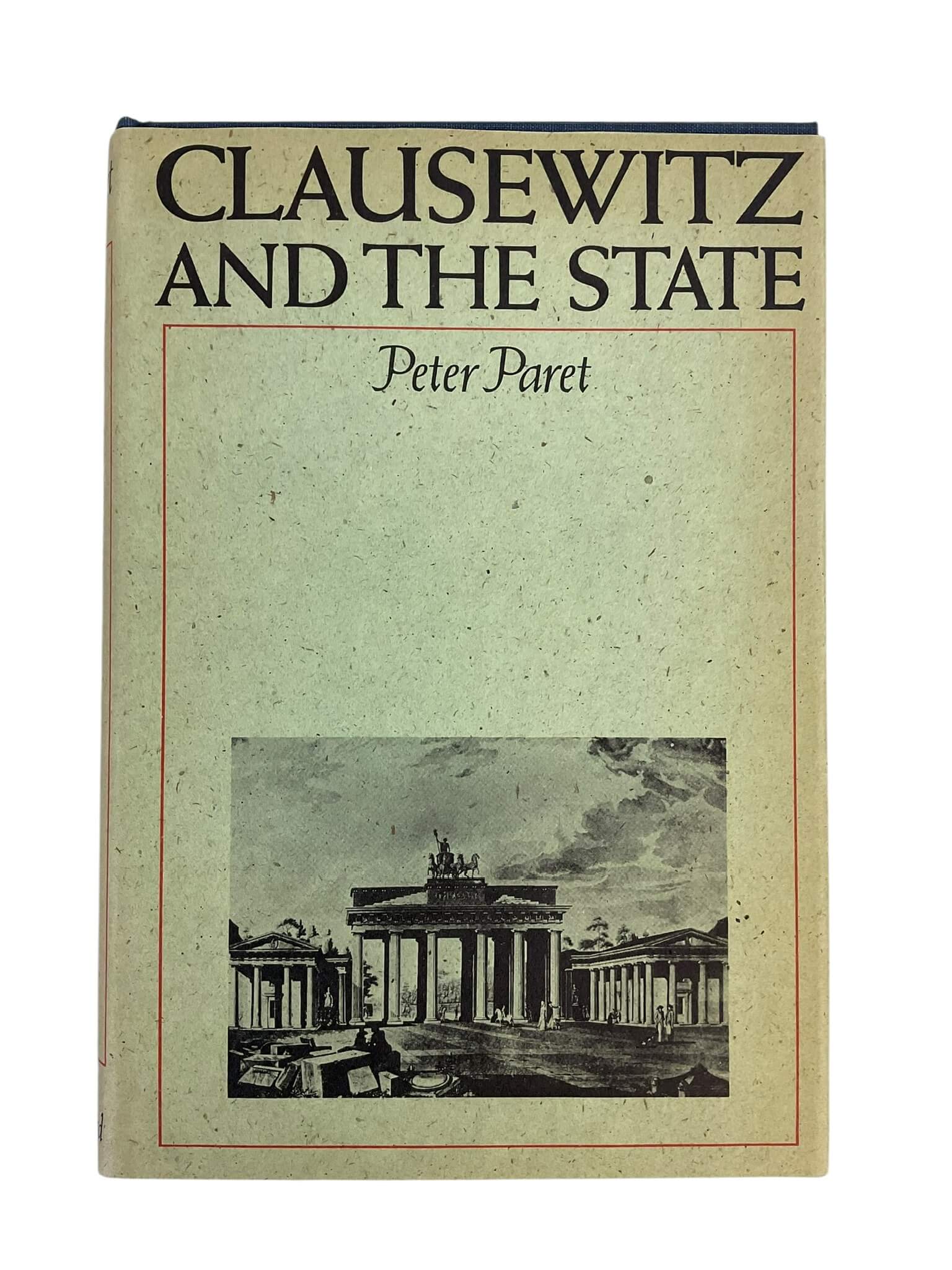 German Clausewitz and the State Peter Paret Used Hardcover Reference Book German Clausewitz and the State Peter Paret Used Hardcover Reference Book