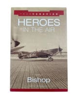WW2 Canadian RCAF Heroes in the Air Arthur Bishop Used Softcover Reference Book