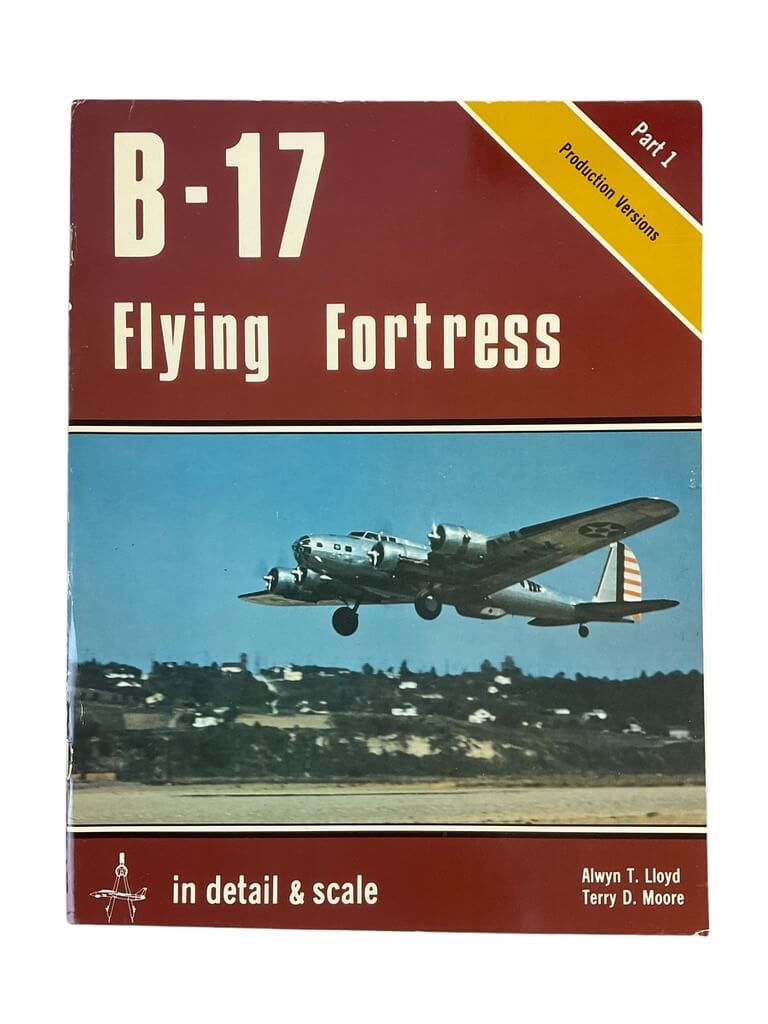 WW2 US USAAF B-17 Flying Fortress Part 1 Production Versions In Detail and Scale Used Softcover Reference Book WW2 US USAAF B-17 Flying Fortress Part 1 Production Versions In Detail and Scale Used Softcover Reference Book