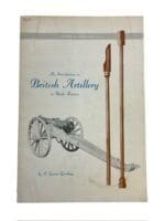 An Introduction to British Artillery in North America Gooding SC Reference Book