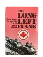 WW2 Canadian The Long Left Flank Hard Fought Way to the Reich Used Hardcover Reference Book