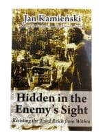 WW2 German Hidden in the Enemy's Sight Resisting the Third Reich from Within Used Softcover Reference Book