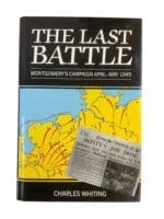 WW2 British The Last Battle Montgomery's Campaign April to May 1945 Used hardcover Reference Book