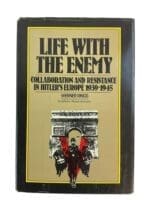 WW2 German Life With the Enemy Collaboration and Resistance in Hitler's Europe Used Hardcover Reference Book