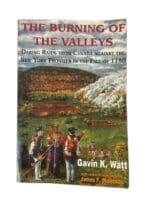 Canadian The Burning of the Valleys Canada Against the New York Frontier Used Softcover Reference Book