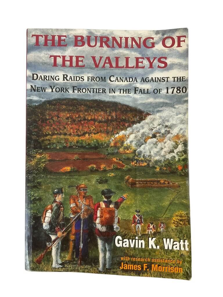 Canadian The Burning of the Valleys Canada Against the New York Frontier Used Softcover Reference Book Canadian The Burning of the Valleys Canada Against the New York Frontier Used Softcover Reference Book