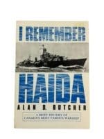 WW2 Canadian RCN Navy I Remember Haida Canada's Most Famous Warship Used Softcover Reference Book