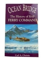 WW2 Canadian Ocean Bridge The History of the RAF Ferry Command Used Softcover Reference Book WW2 Canadian Ocean Bridge The History of the RAF Ferry Command Used Softcover Reference Book