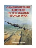 WW2 British RAF Cambridgeshire Airfields in the Second World War Used Softcover Reference Book