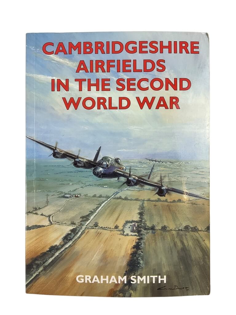 WW2 British RAF Cambridgeshire Airfields in the Second World War Used Softcover Reference Book WW2 British RAF Cambridgeshire Airfields in the Second World War Used Softcover Reference Book