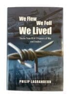 WW2 Canadian RCAF POW We Flew We Fell We Lived New Hardcover Reference Book