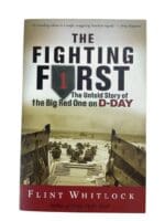 WW2 US The Fighting First The Untold Story of the Big Red One on D-Day Used Softcover Reference Book