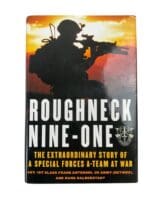 US Roughneck Nine-One The Extraordinary Story of A Special Forces A-Team at War Used Hardcover Reference Book