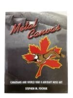 WW2 Canadian RCAF Metal Canvas Canadians and World War 2 Aircraft Nose Art Used Hardcover Reference Book