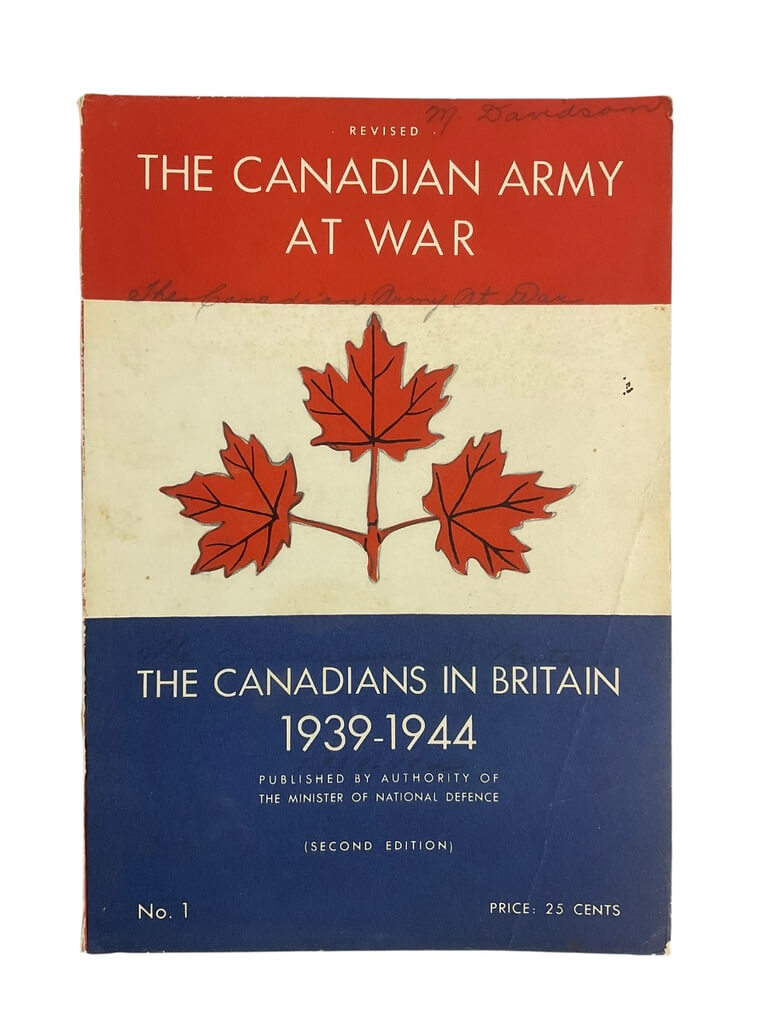 WW2 The Canadian Army at War No 1 The Canadian's in Britain 1939 to 1944 Used Softcover Reference Book WW2 The Canadian Army at War No 1 The Canadian's in Britain 1939 to 1944 Used Softcover Reference Book