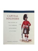 WW2 Canadian Capital Soldiers The History of the Cameron Highlanders of Ottawa Used Hardcover Reference Book