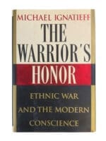 US The Warrior's Honor Ethnic War and the Modern Conscience Used Hardcover Reference Book US The Warrior's Honor Ethnic War and the Modern Conscience Used Hardcover Reference Book