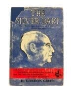 WW2 Canadian The Silver Dart Story of Hon. J.A.D. McCurdy Canada's First Pilot Used Hardcover Reference Book WW2 Canadian The Silver Dart Story of Hon. J.A.D. McCurdy Canada's First Pilot Used Hardcover Reference Book