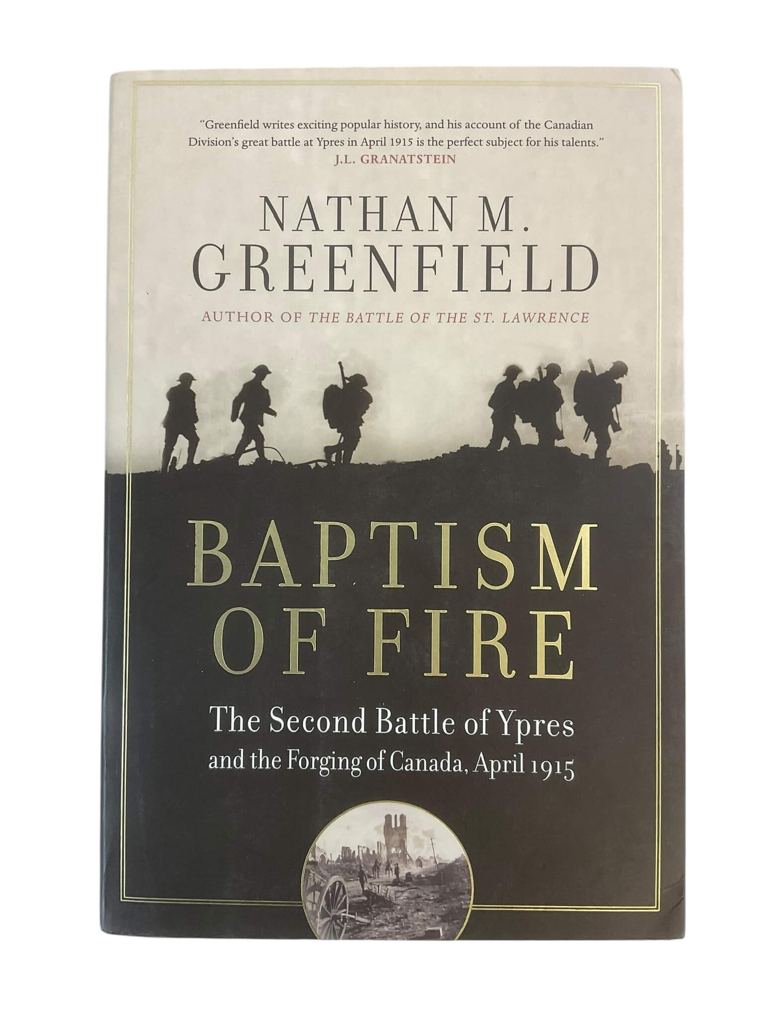 WW1 Canadian Baptism of Fire The Second Battle of Ypres April 1915 Used Softcover Reference Book WW1 Canadian Baptism of Fire The Second Battle of Ypres April 1915 Used Softcover Reference Book
