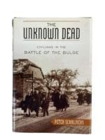 WW2 German The Unknown Dead Civilians in the Battle of the Bulge Used Hardcover Reference Book