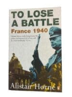 WW2 French To Lose a Battle France 1940 Used Softcover Reference Book