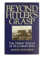 WW2 German Beyond Hitler's Grasp The Heroic Rescue of Bulgaria's Jews Used Hardcover Reference Book