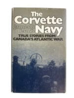 WW2 Canadian RCN The Corvette Navy True Stories from Canada's Atlantic War Used Hardcover Reference Book