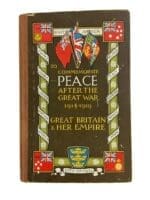 WW1 British To Commemorate Peace After The Great War 1914 to 1919 Great Britain and Her Empire Used Hardcover Reference Book WW1 British To Commemorate Peace After The Great War 1914 to 1919 Great Britain and Her Empire Used Hardcover Reference Book