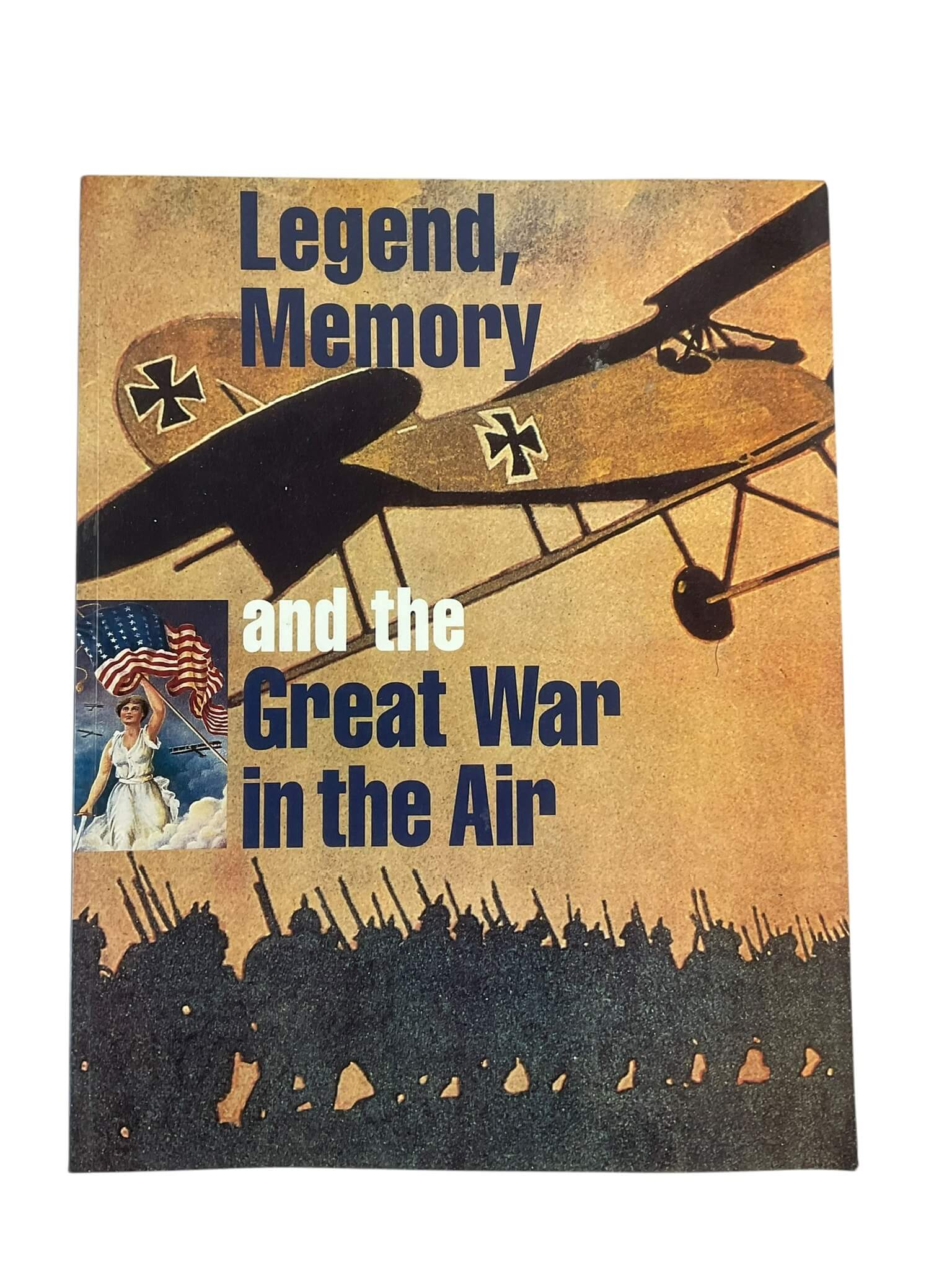WW1 US British German Legend Memory and the Great War in the Air Used Softcover Reference Book WW1 US British German Legend Memory and the Great War in the Air Used Softcover Reference Book