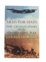 Arms for Spain The Untold Story of the Spanish Civil War Used Hardcover Reference Book Arms for Spain The Untold Story of the Spanish Civil War Used Hardcover Reference Book