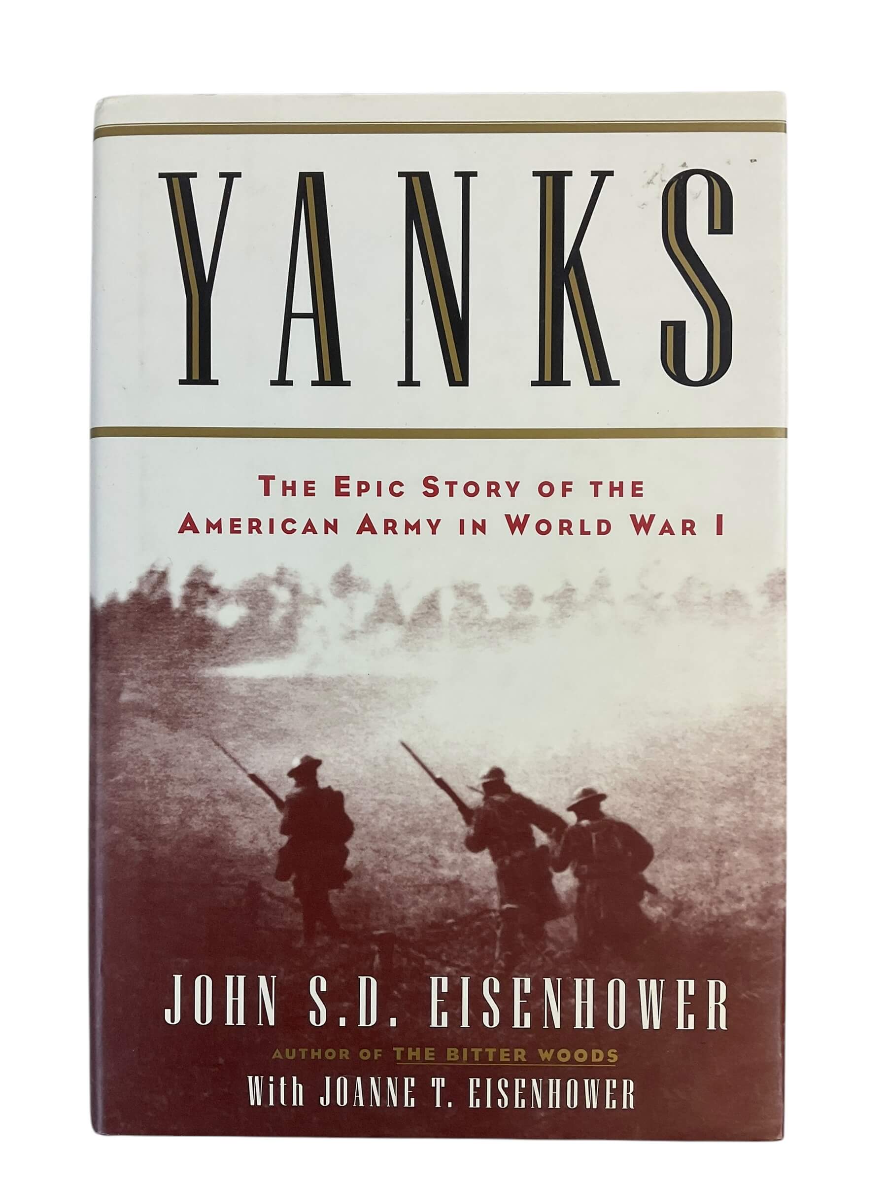WW1 US AEF Yanks Epic Story of the American Army in World War 1 Used Hardcover Reference Book WW1 US AEF Yanks Epic Story of the American Army in World War 1 Used Hardcover Reference Book