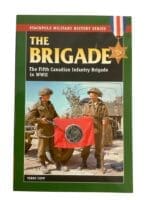WW2 Canadian The Brigade Fifth Canadian Infantry Brigade Stackpole Used Softcover Reference Book WW2 Canadian The Brigade Fifth Canadian Infantry Brigade Stackpole Used Softcover Reference Book