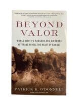 WW2 US Beyond Valor Rangers and Airborne Veterans Reveal the Heart of Combat Used Softcover Reference Book WW2 US Beyond Valor Rangers and Airborne Veterans Reveal the Heart of Combat Used Softcover Reference Book