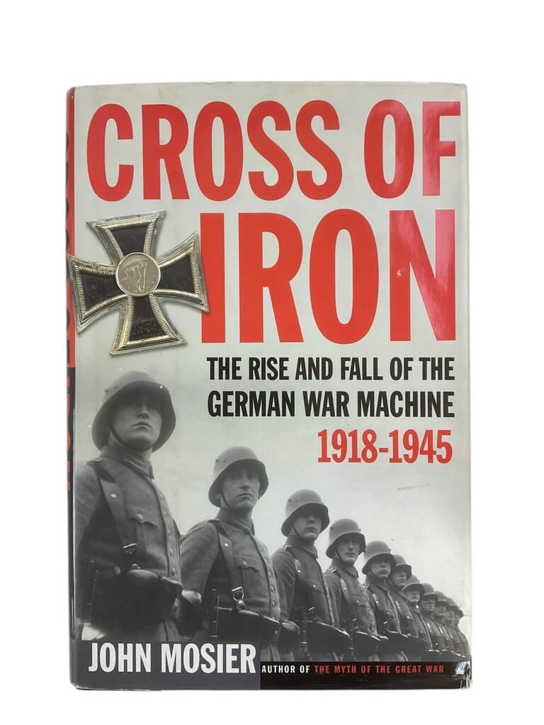 WW1 WW2 German Cross of Iron Rise and Fall of the German War Machine Used Hardcover Reference Book WW1 WW2 German Cross of Iron Rise and Fall of the German War Machine Used Hardcover Reference Book