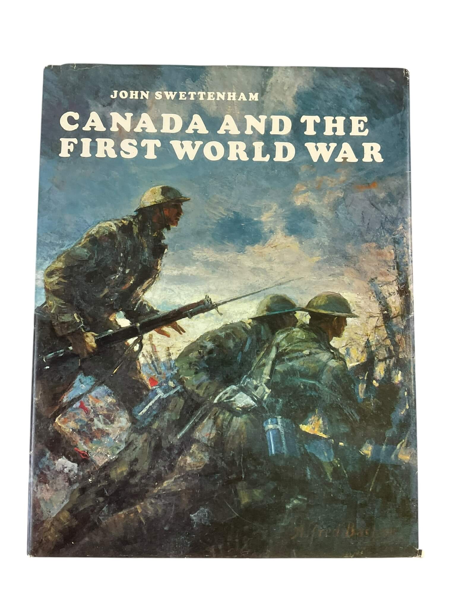 WW1 Canadian Canada and the First World War John Swettenham Used Hardcover Reference Book WW1 Canadian Canada and the First World War John Swettenham Used Hardcover Reference Book