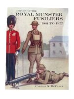 British History of the Royal Munster Fusiliers 1861 to 1922 New Softcover Reference Book British History of the Royal Munster Fusiliers 1861 to 1922 New Softcover Reference Book