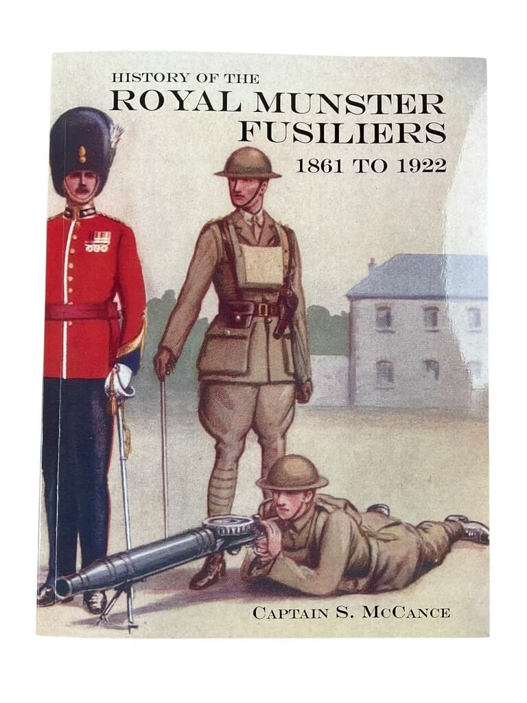 British History of the Royal Munster Fusiliers 1861 to 1922 New Softcover Reference Book British History of the Royal Munster Fusiliers 1861 to 1922 New Softcover Reference Book