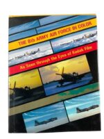 WW2 US USAAF The 8th Army Air Force in Color New Hardcover Reference Book